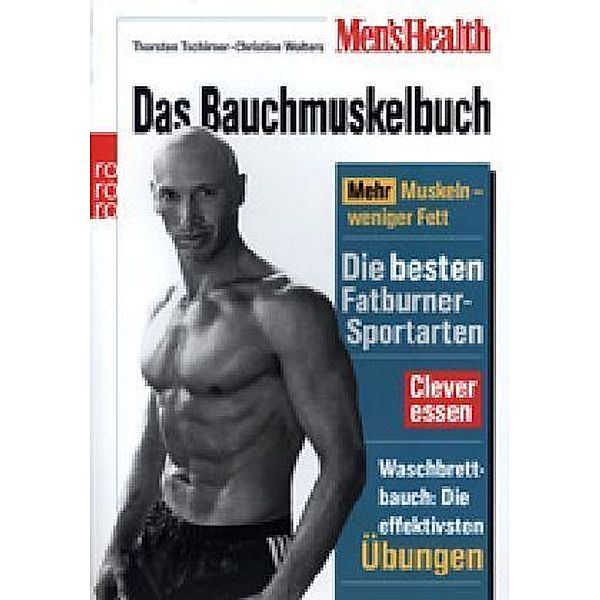 Men's Health / Men's Health: Das Bauchmuskelbuch, Thorsten Tschirner, Christine Wolters