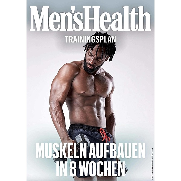 MEN'S HEALTH Trainingsplan: Muskelaufbau für Anfänger in 8 Wochen / Men's Health Coaching Zone, Men's Health