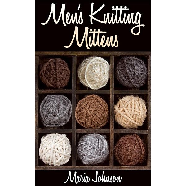Men's Knitting Mittens, Maria Johnson