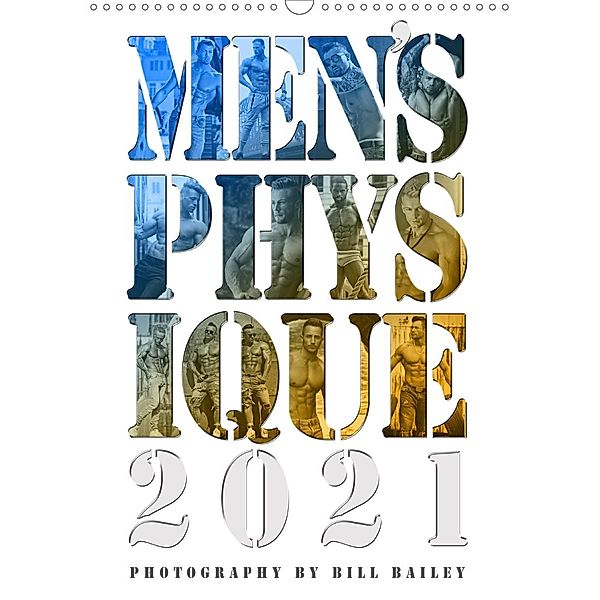 Men's Physique 2021 (Wandkalender 2021 DIN A3 hoch), Bill Bailey