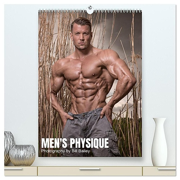Men's Physique (hochwertiger Premium Wandkalender 2024 DIN A2 hoch), Kunstdruck in Hochglanz, Bill Bailey