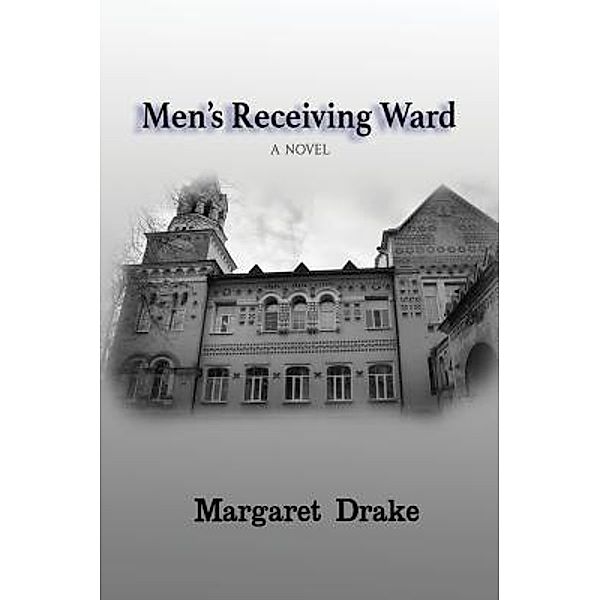 Men's Receiving Ward / TOPLINK PUBLISHING, LLC, Margaret Drake