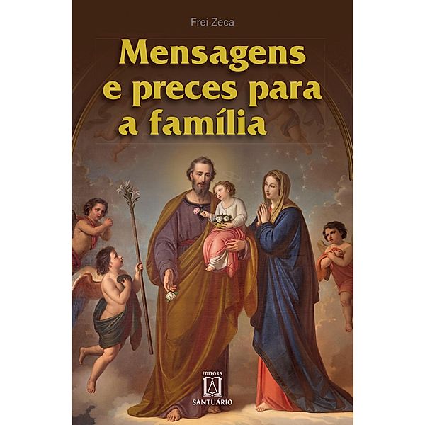 Mensagens e preces para a família, Frei Zeca