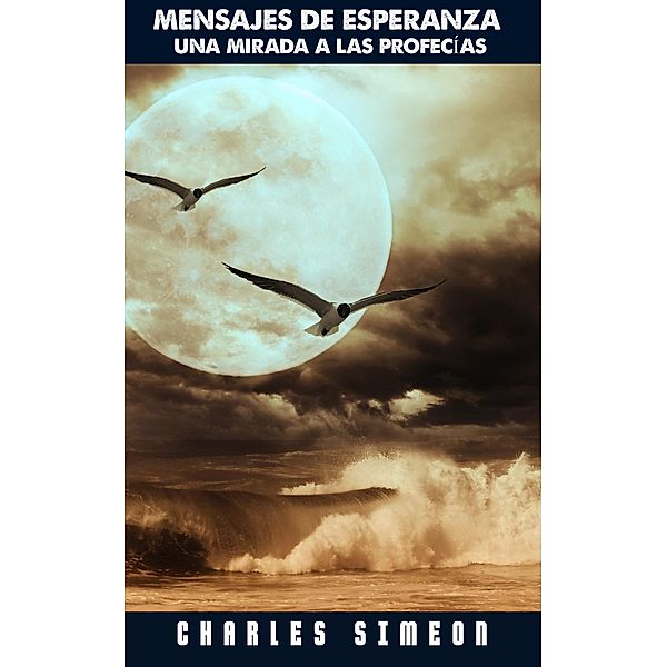 Mensajes de Esperanza, Charles Simeon