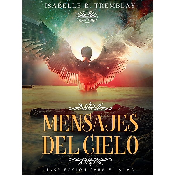 Mensajes Del Cielo, Isabelle B. Tremblay
