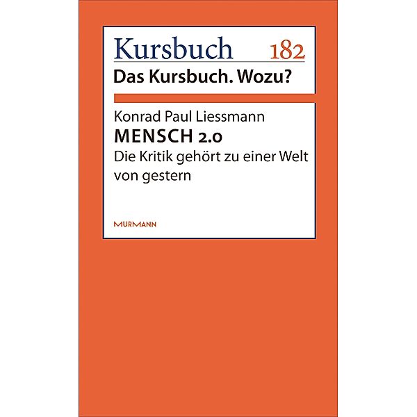 MENSCH 2.0, Konrad Paul Liessmann