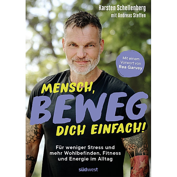 Mensch, beweg dich einfach!, Karsten Schellenberg, Andreas Steffen