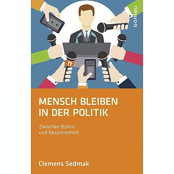 Mensch bleiben in der Politik, Clemens Sedmak