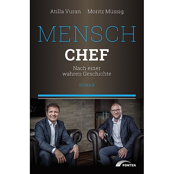 Mensch Chef, Atilla Vuran, Moritz Müssig