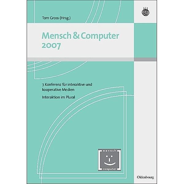 Mensch & Computer Interaktion 2007 / Mensch & Computer - Tagungsbände / Proceedings Bd.2007