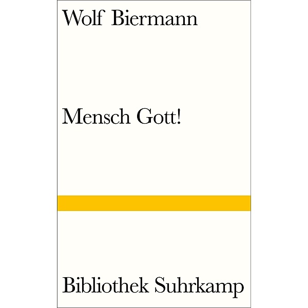 Mensch Gott! / Bibliothek Suhrkamp Bd.1523, Wolf Biermann