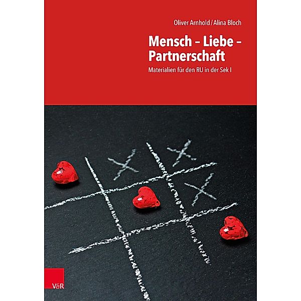 Mensch - Liebe - Partnerschaft, Oliver Arnhold, Alina Bloch