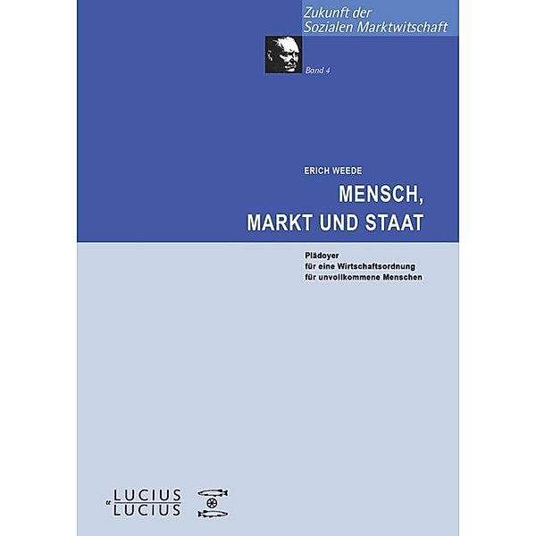 Mensch, Markt und Staat, Erich Weede