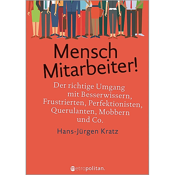 Mensch Mitarbeiter!, Hans-Jürgen Kratz