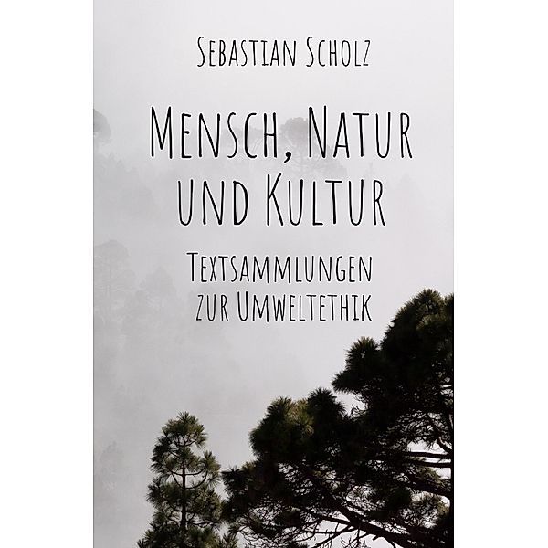 Mensch, Natur und Kultur, Sebastian Scholz