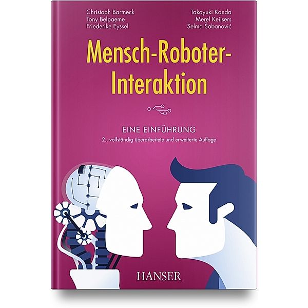 Mensch-Roboter-Interaktion, Christoph Bartneck, Tony Belpaeme, Friederike Eyssel, Takayuki Kanda, Merel Keijsers, Selma Sabanovic