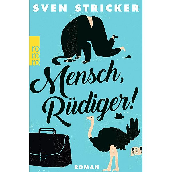 Mensch, Rüdiger!, Sven Stricker