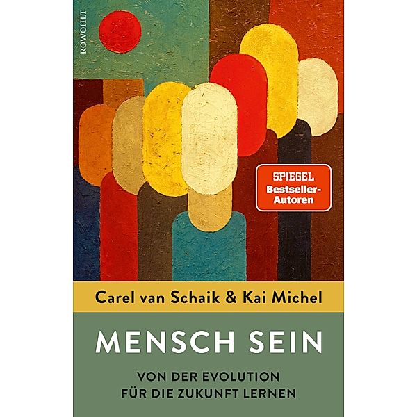 Mensch sein, Carel van Schaik, Kai Michel