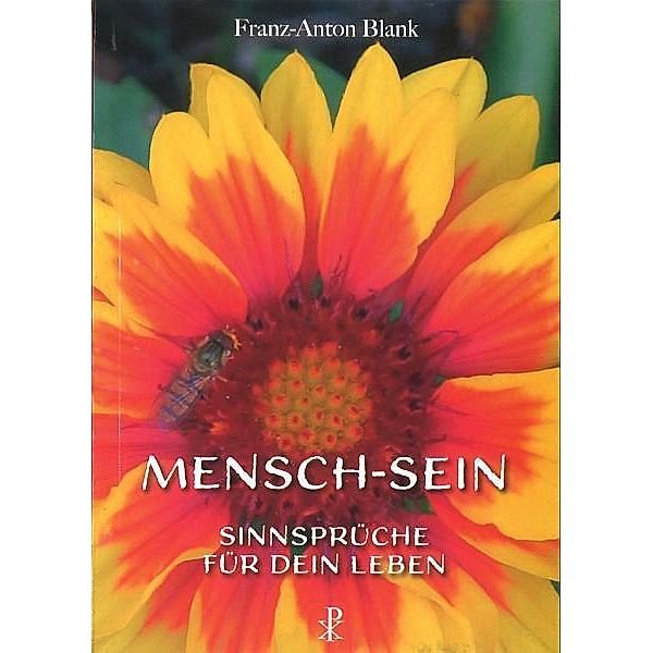 Mensch-Sein, Franz-Anton Blank