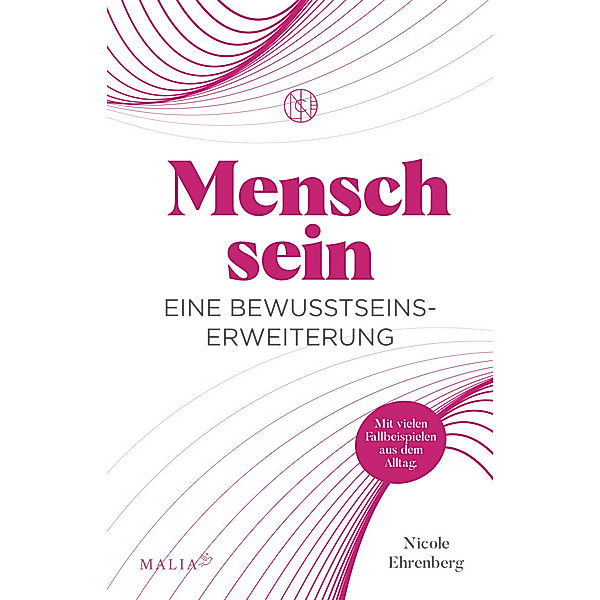 Mensch sein - Eine Bewusstseinserweiterung, Nicole Ehrenberg