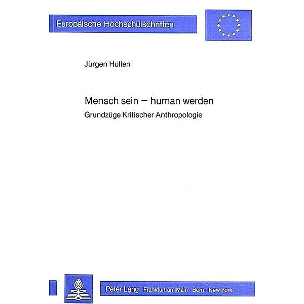 Mensch sein - Human werden, Jürgen Hüllen