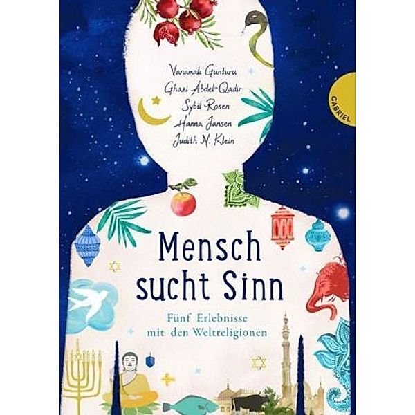 Mensch sucht Sinn, Ghazi Abdel-Qadir, Vanamali Gunturu, Hanna Schötker-Jansen, Judith Klein, Sybil Rosen