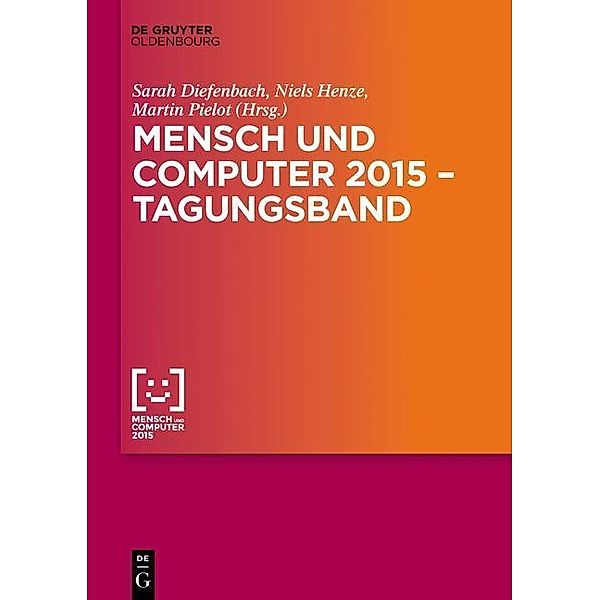 Mensch und Computer 2015 - Tagungsband / Mensch & Computer - Tagungsbände / Proceedings Bd.2015