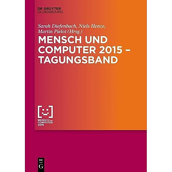 Mensch und Computer 2015 - Tagungsband / Mensch & Computer - Tagungsbände / Proceedings Bd.2015