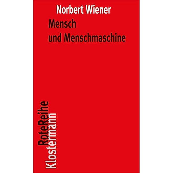 Mensch und Menschmaschine, Norbert Wiener