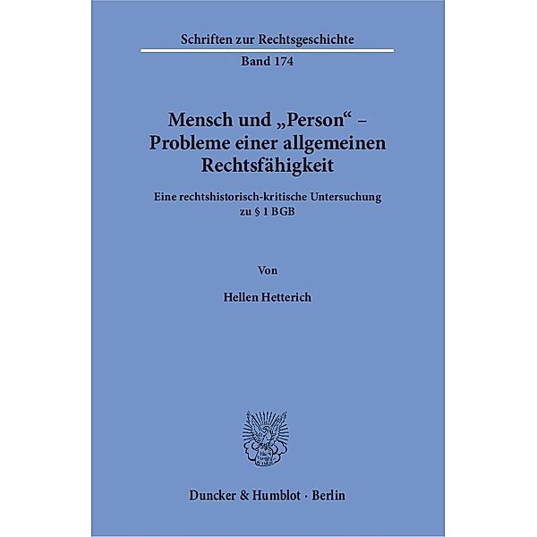 Mensch und »Person« - Probleme einer allgemeinen Rechtsfähigkeit., Hellen Hetterich