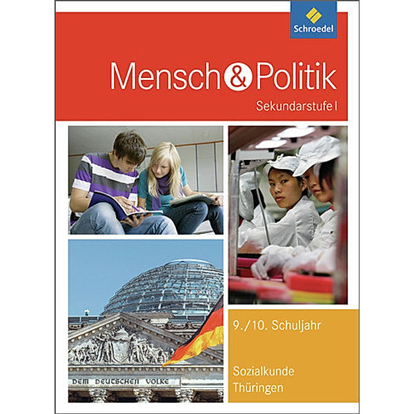 Mensch und Politik SI - Ausgabe 2012 für Gymnasien in Thüringen, Cathrin Schreier