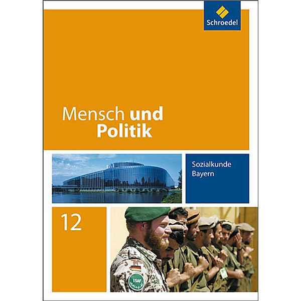 Mensch und Politik SII - Ausgabe 2008 für Bayern, Florian Hartleb, Christian Raps, Gerd Strohmeier, Andreas Wilhelm