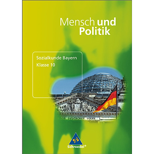 Mensch und Politik, Sozialkunde Bayern: Mensch und Politik SII - Ausgabe 2008 für Bayern