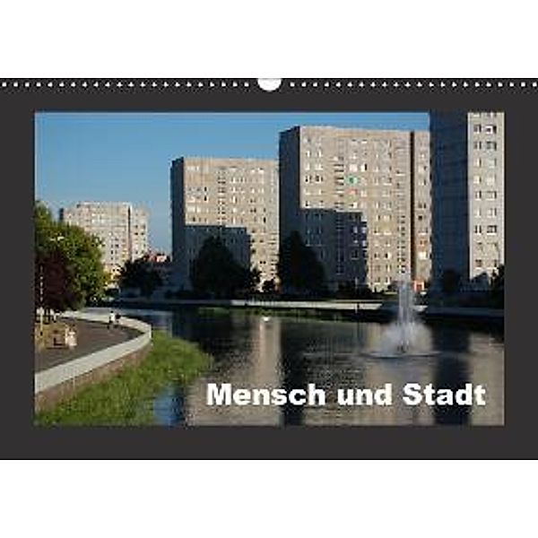 Mensch und Stadt (Wandkalender 2016 DIN A3 quer), Dietmar Falk