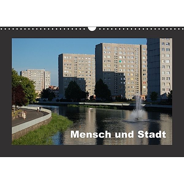 Mensch und Stadt (Wandkalender 2018 DIN A3 quer), Dietmar Falk
