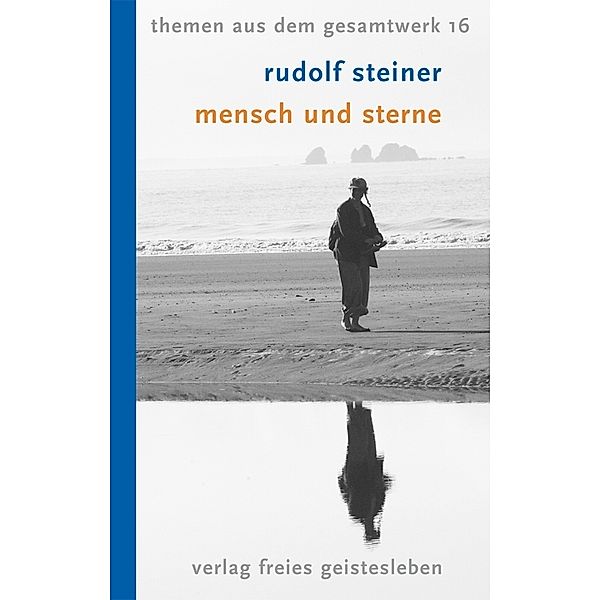 Mensch und Sterne, Rudolf Steiner