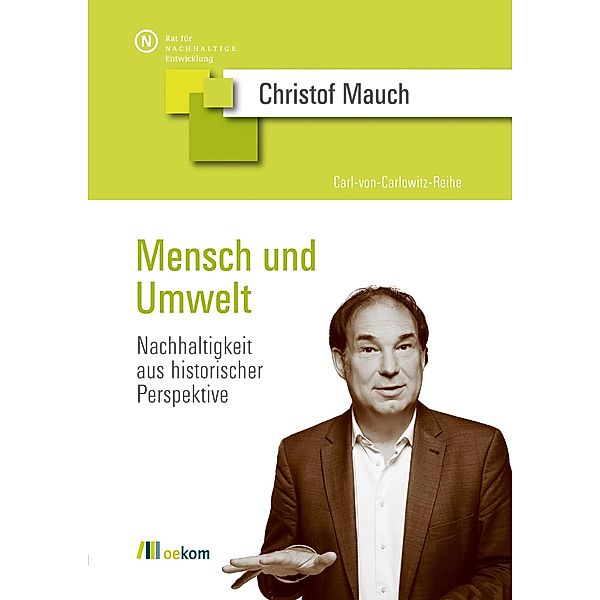 Mensch und Umwelt, Christof Mauch