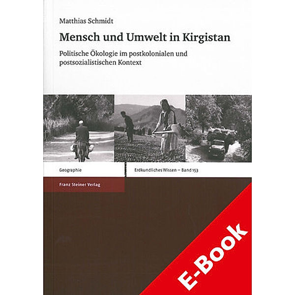 Mensch und Umwelt in Kirgistan, Matthias Schmidt