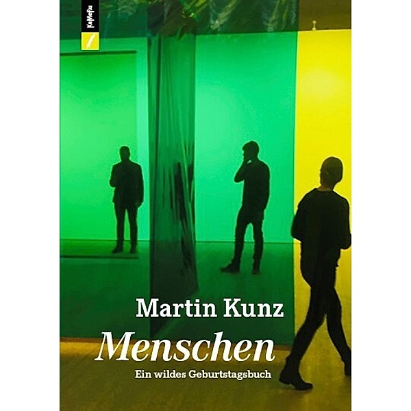 Menschen, Martin Kunz