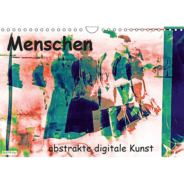 Menschen - abstrakte digitale Kunst (Wandkalender 2019 DIN A4 quer), Brigitte Dürr / Gabi Hampe