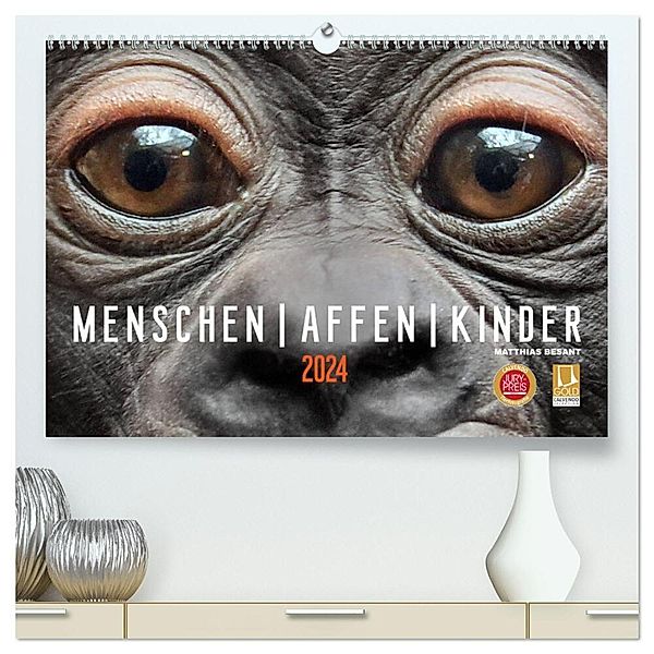 MENSCHEN-AFFEN-KINDER (hochwertiger Premium Wandkalender 2024 DIN A2 quer), Kunstdruck in Hochglanz, Matthias Besant
