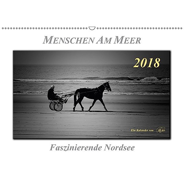 Menschen am Meer - faszinierende Nordsee (Wandkalender 2018 DIN A2 quer), Peter Roder