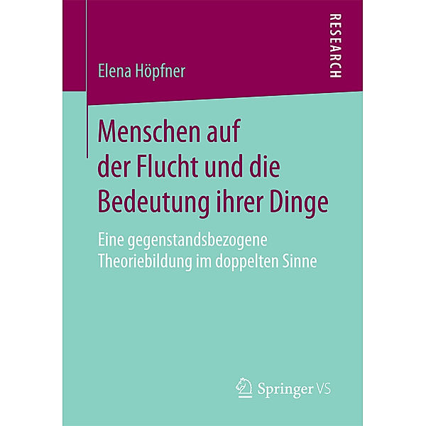 Menschen auf der Flucht und die Bedeutung ihrer Dinge, Elena Höpfner