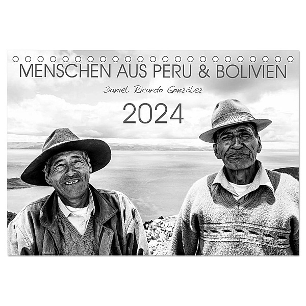 Menschen aus Peru und Bolivien (Tischkalender 2024 DIN A5 quer), CALVENDO Monatskalender, Daniel Ricardo Gonzalez Photography