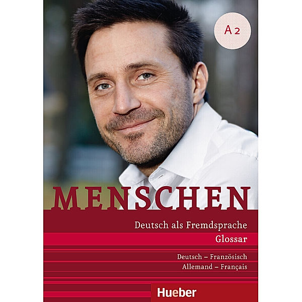 Menschen - Deutsch als Fremdsprache. Menschen A2. Glossar Deutsch-Französisch, Daniela Niebisch