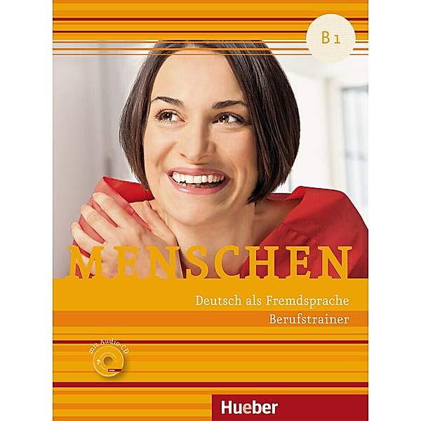 Menschen Dreibändige Ausgabe / Menschen - Deutsch als Fremdsprache. Menschen B1. Berufstrainer, m. Audio-CD, Isabel Buchwald-Wargenau