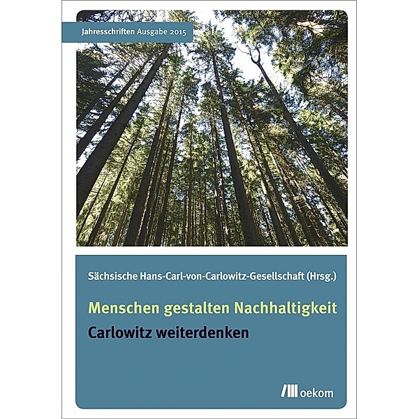 Menschen gestalten Nachhaltigkeit, Sächsische Hans-Carl-von-Carlowitz-Gesellschaft