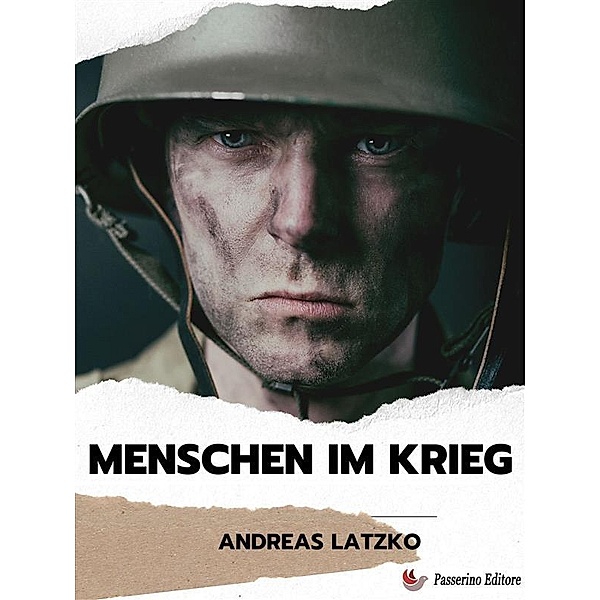 Menschen im Krieg, Andreas Latzko