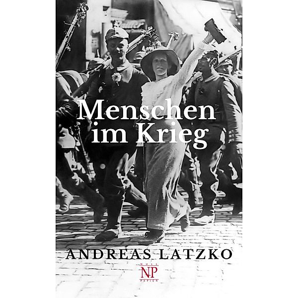 Menschen im Krieg / Verbrannte Bücher bei Null Papier, Andreas Latzko