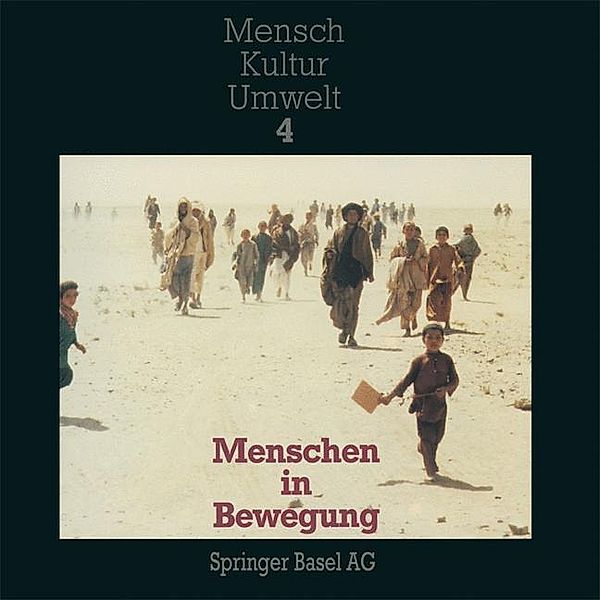 Menschen in Bewegung / Mensch - Kultur - Umwelt Bd.4, Baer